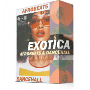 Afrobeats & Dancehall Samples "Exotica Afrobeats & Dancehall"